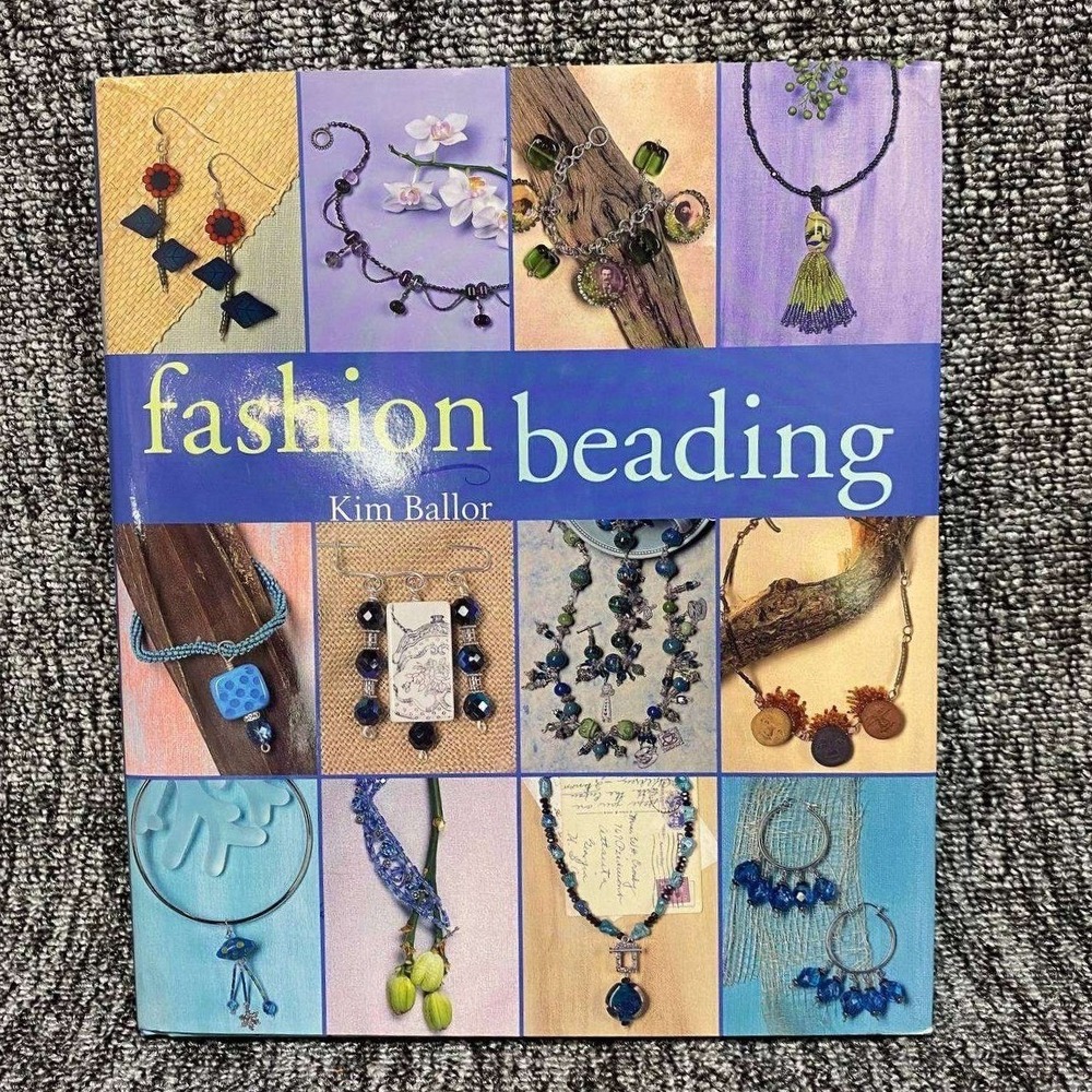 Fashion Beading Kim Ballor Hardcover Book Blue Jewelry Making Craft Projects DIY